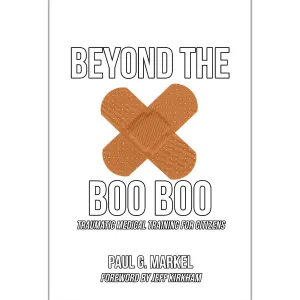 Beyond the Boo Boo: Traumatic Medical Training for Citizens